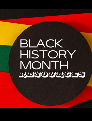  Black History Month Resources
